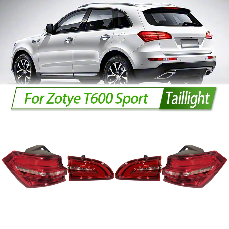 

Для Zotye T600 спортивный автомобильный задний фонарь в сборе, задний фонарь в стиле OEM с указателем поворота, замена прямой посадки
