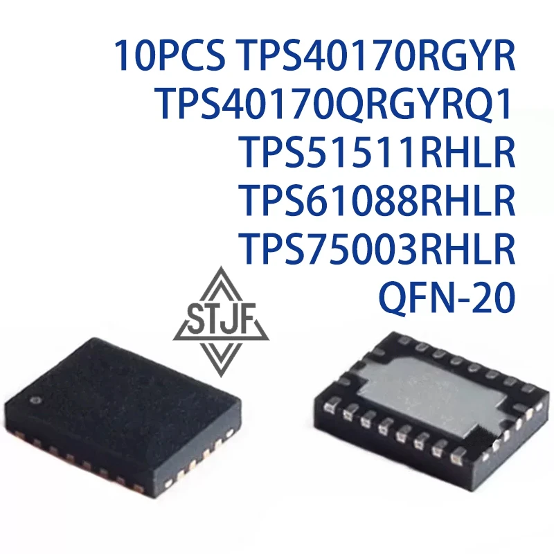 10PCS TPS40170RGYR TPS40170QRGYRQ1 TPS51511RHLR TPS61088RHLR TPS75003RHLR QFN-20