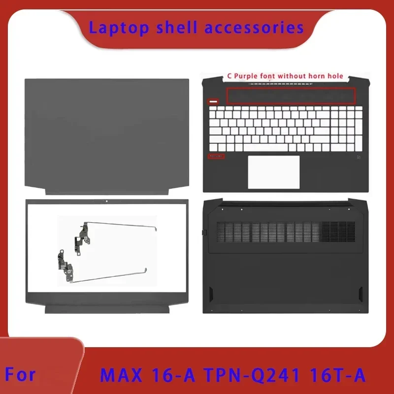 Suitable for Shadow Elf 6 MAX TPN-Q241 16-A laptop LCD screen top cover, front panel bottom shell palm rest, keyboard ABCD cover
