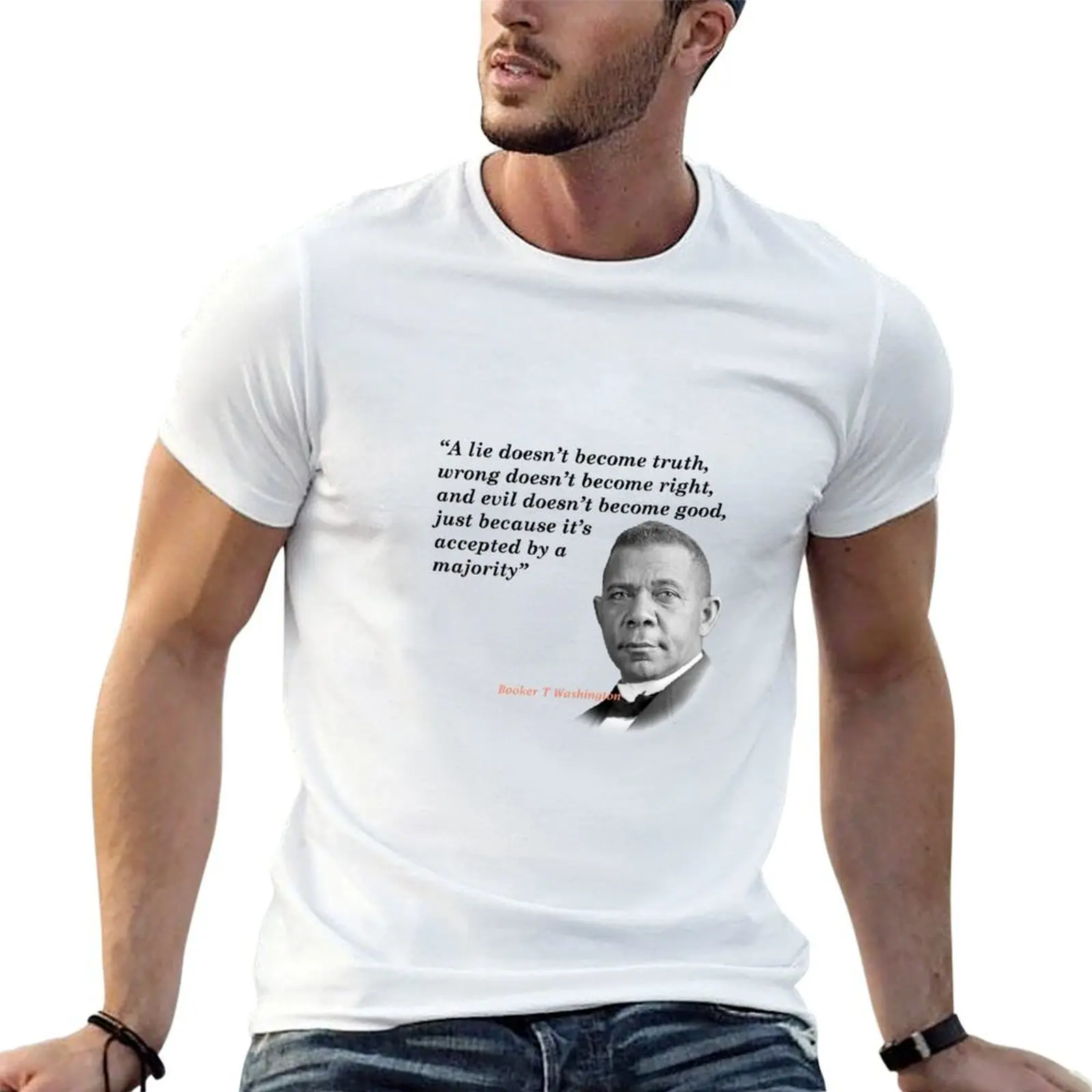 T-shirt avec citation de Booker T. Washington sur la vérité, le droit et le bien, t-shirt pour homme, t-shirts de créateur pour homme, t-shirts graphiques
