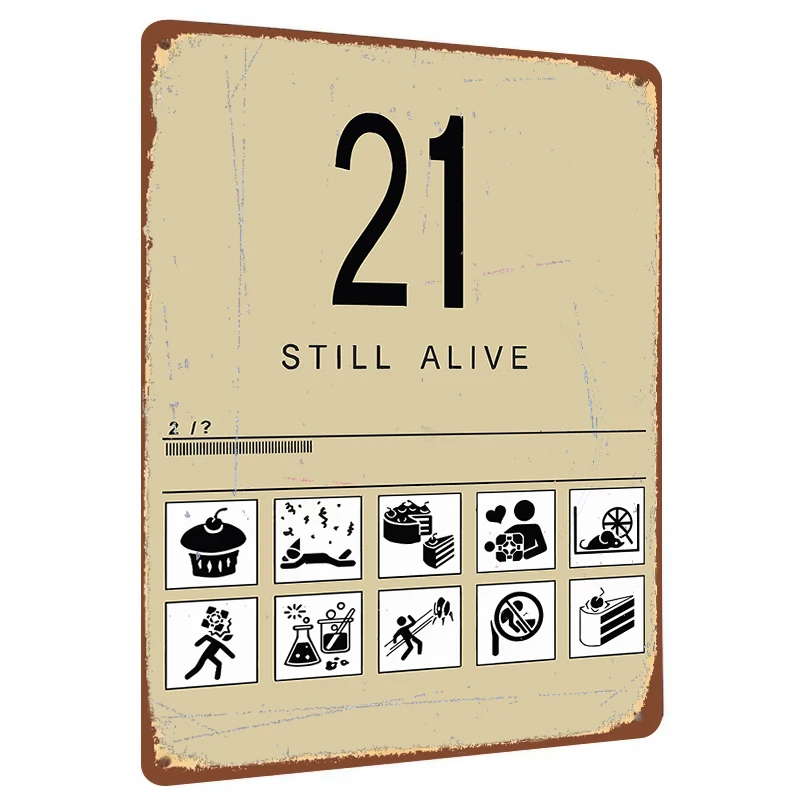 21 Still Alive Vintage métal mur Art créatif décor à la maison cadeau d'anniversaire chambre décoration