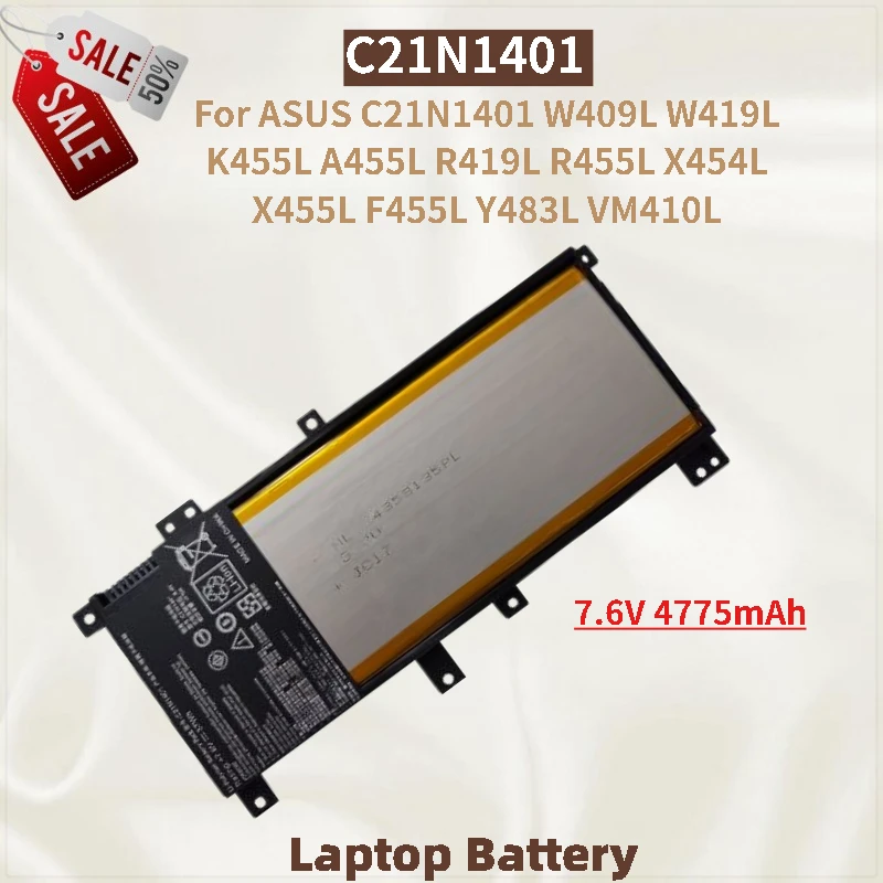 

C21N1401 7.6V 4775mAh Laptop Battery for ASUS R419L R455L X454L W409L W419L K455L A455L X455L F455L Y483L VM410L High Quality
