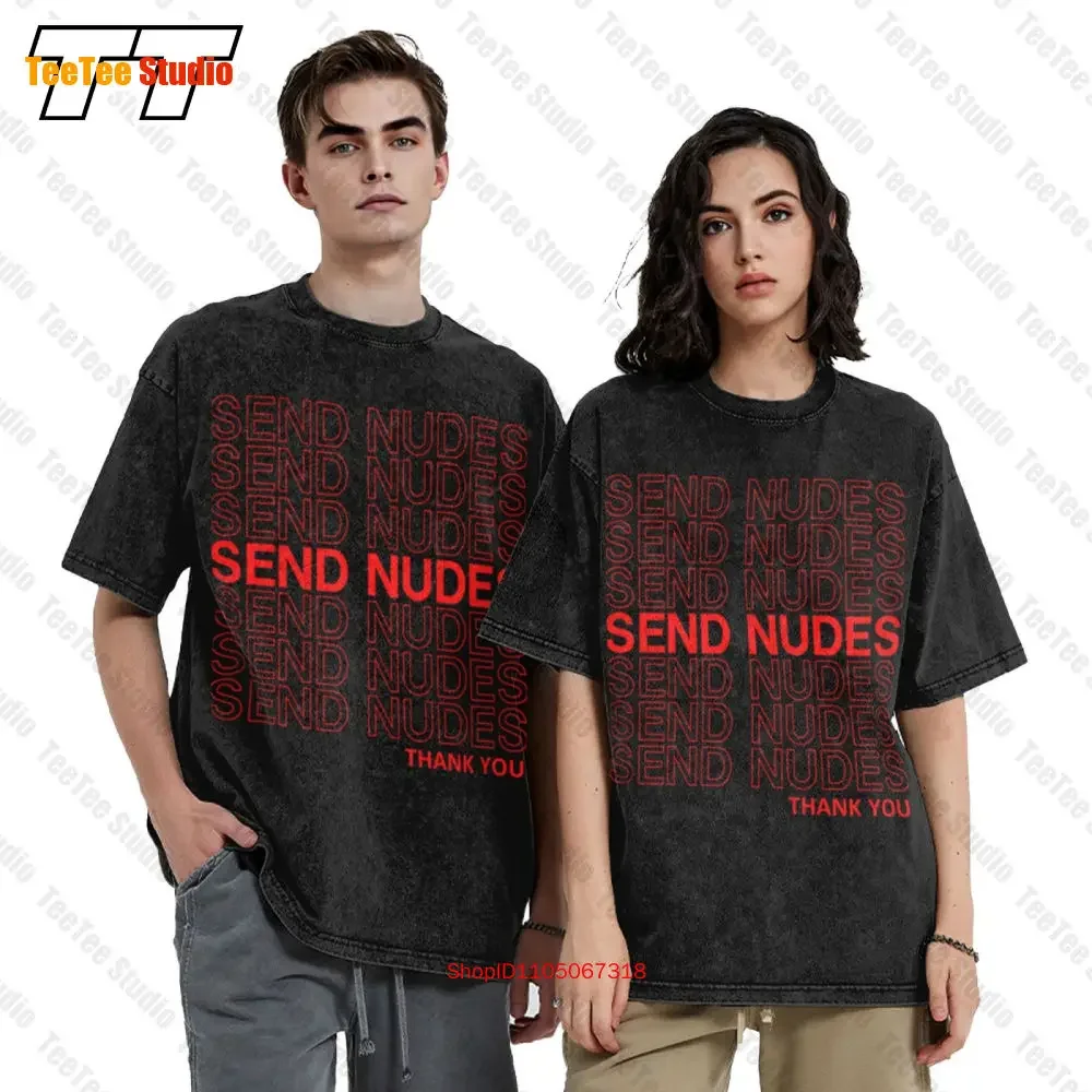 Send Nudes Thank Youred Brand Vintage Oversized T-Shirt JXYP