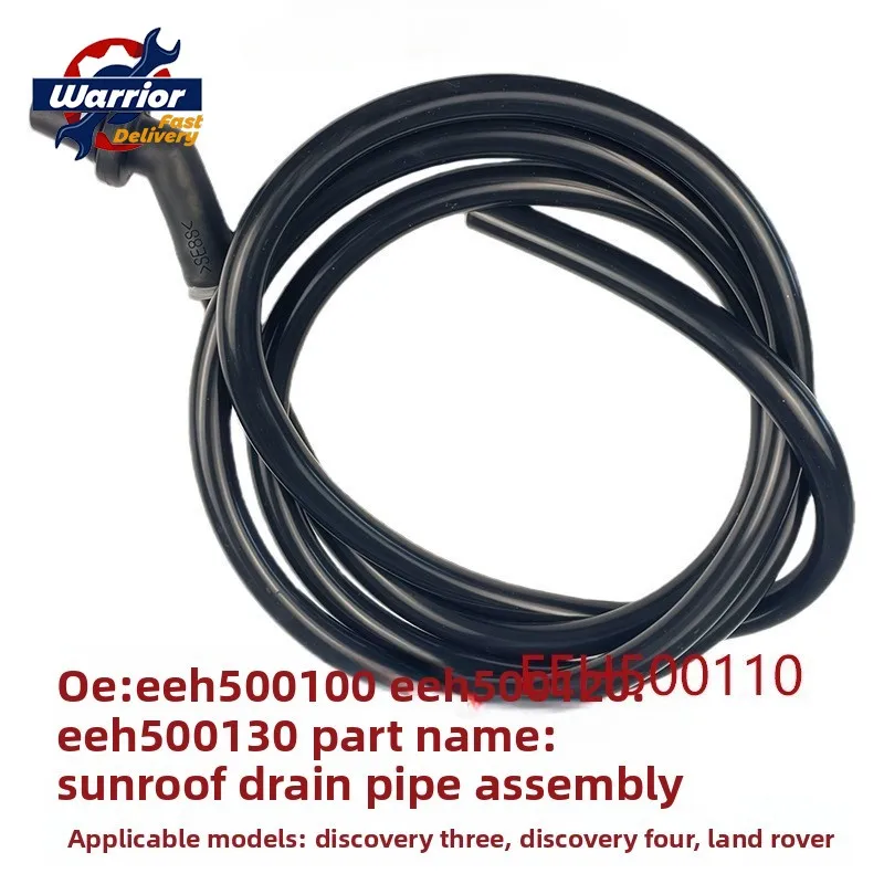 EEH500100 EEH500110 EEH500120 EEH500130 Sunroof Front Drain Tube FOR Land Rover Discovery 3 4 2004-2016
