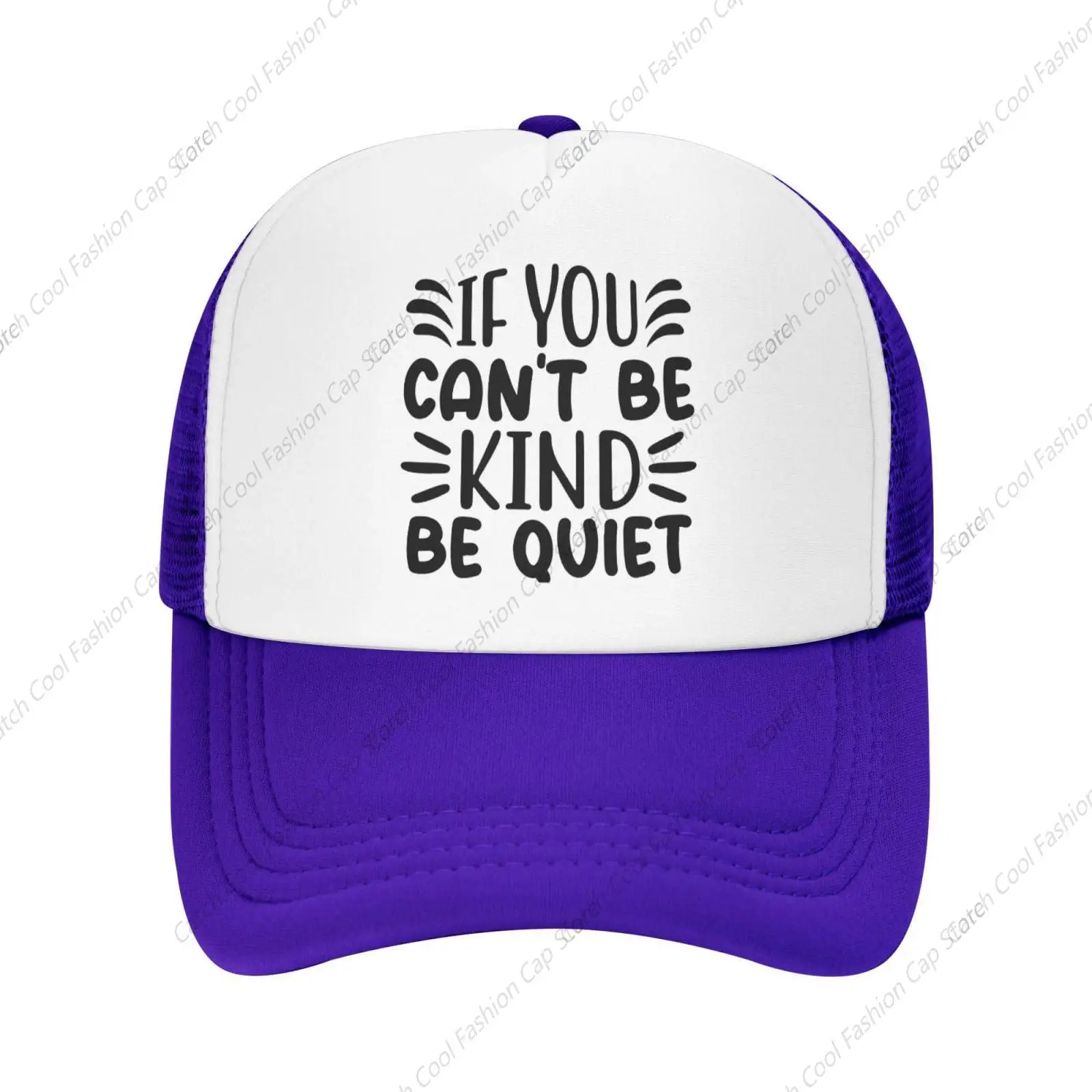 If You Can't be Kind be Quiet Baseball Cap for Men Women Trucker Mesh Hat Adjustable Sports Breathable Fashion Daily Unisex