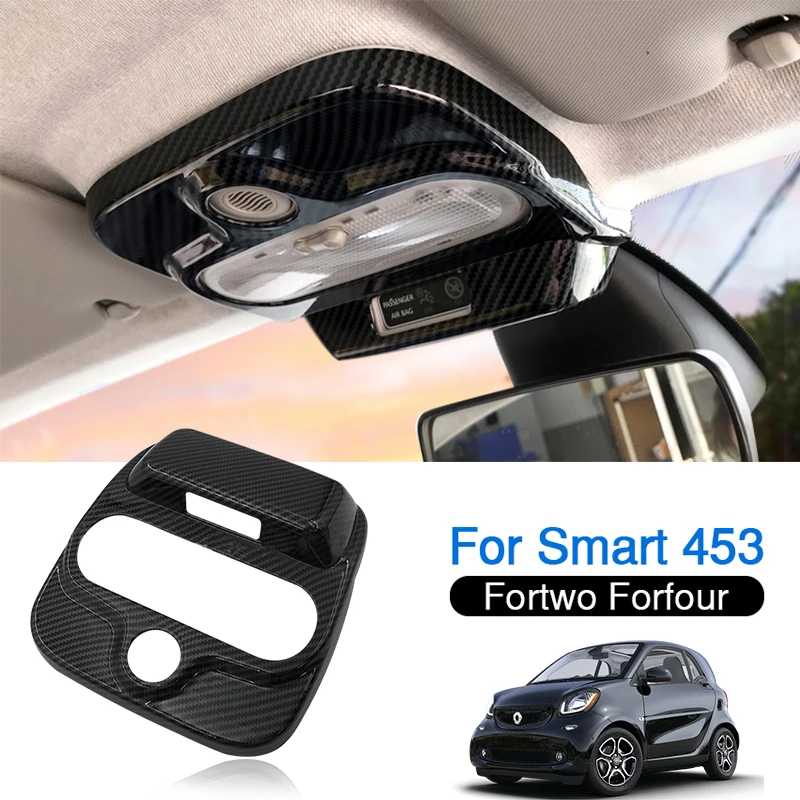 Car Reading Lamp Panel Cover Decorative Carbon stickers Modification Accessories For New Mercedes Smart Fortwo 453 Car Accessory