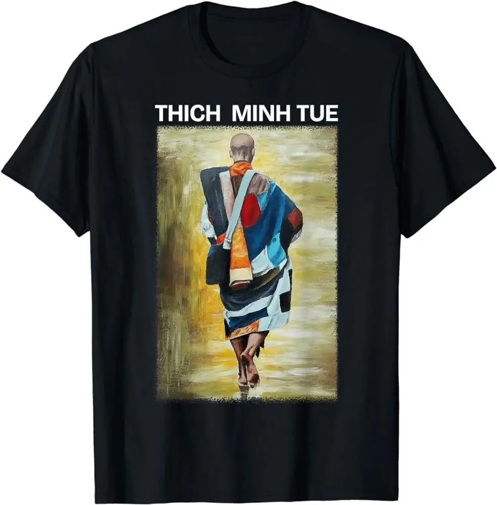 Thich Minh Tue On Back Monks  , Buddha    TShirt, Unisex TeeUnisex Summer Luxury Brand Oversize