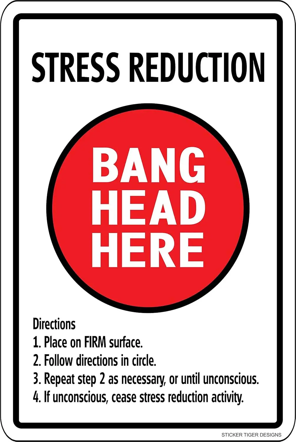 STRESS REDUCTION BANG HEAD HERE; Neuartiges Aluminium-Metallschild – Aluminiumschild