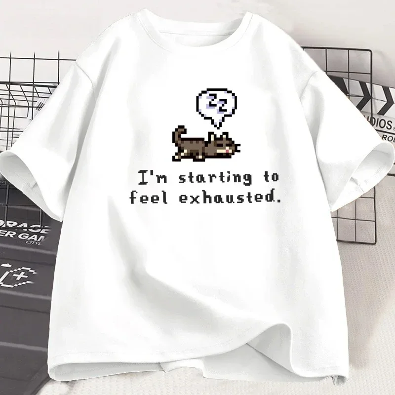 I'm Starting To Feel Exhaustedgraphci TShirt Stardew Valley Sleepy Cat Print T Shirt Gamer Lover Short Sleeve Women Top Clothing