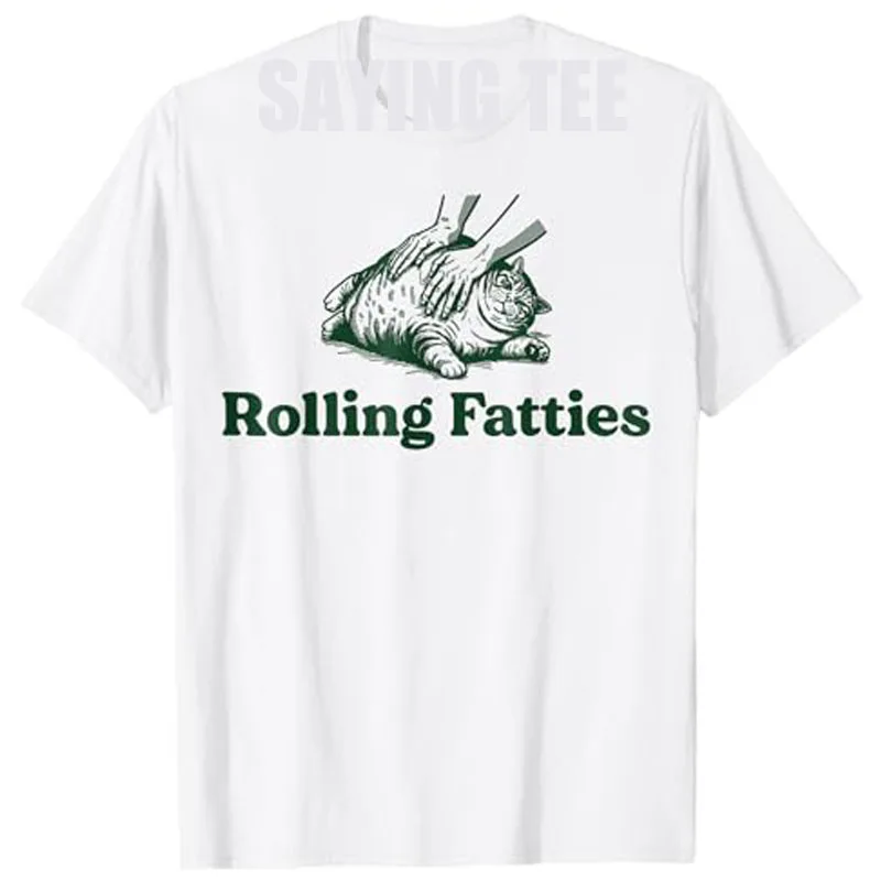 

Rolling Fatties Cat Mom Dad Funny Cute Cat-Lover Kitten Owner Kitty T-Shirt Humorous Graphic Outfit Short Sleeve Saying Tee Gift