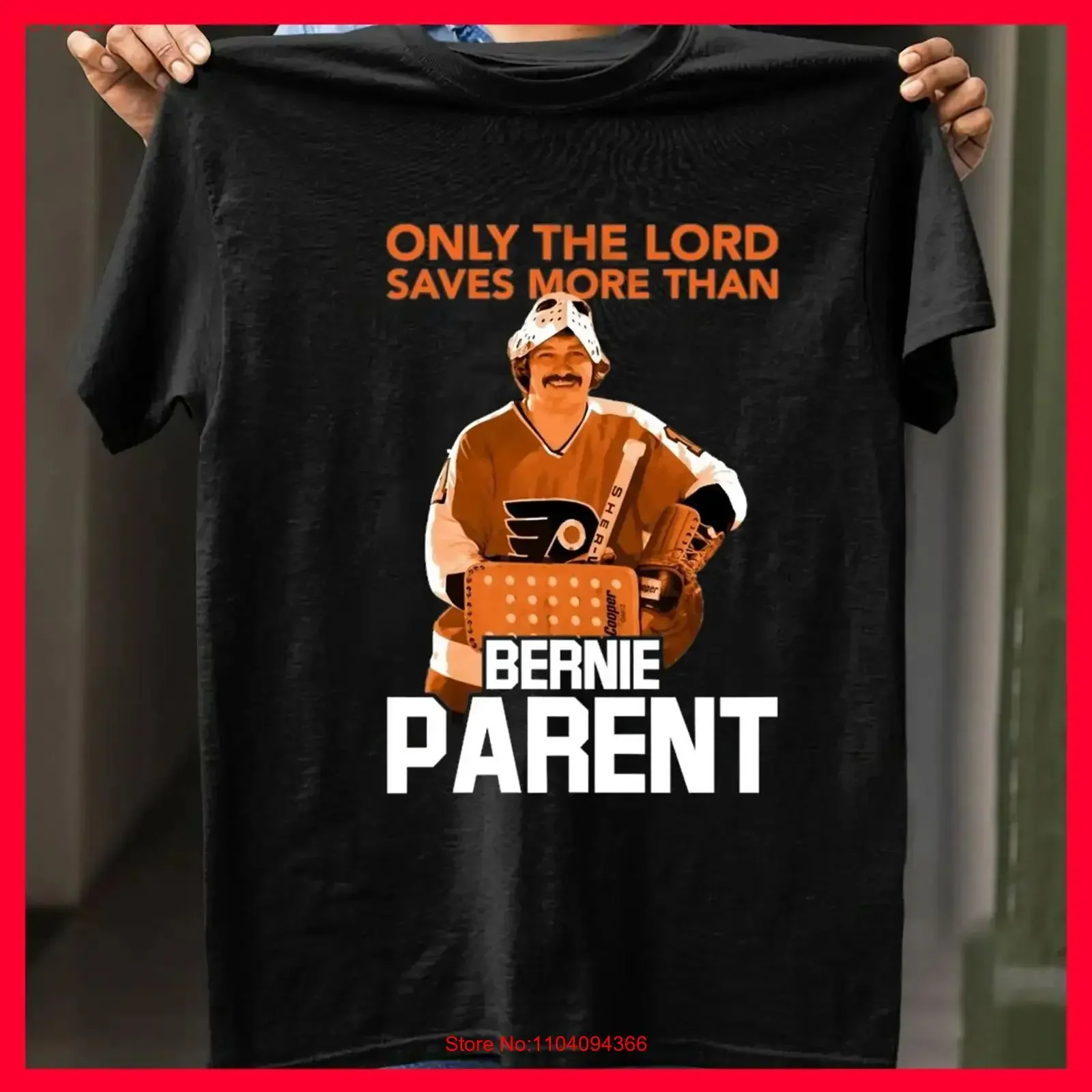 SALE Bernie Parent Hockey Legend Only The Lord Saves Men's T Shirt vintage Washed Breathable Stretched Versatile fashion Soft