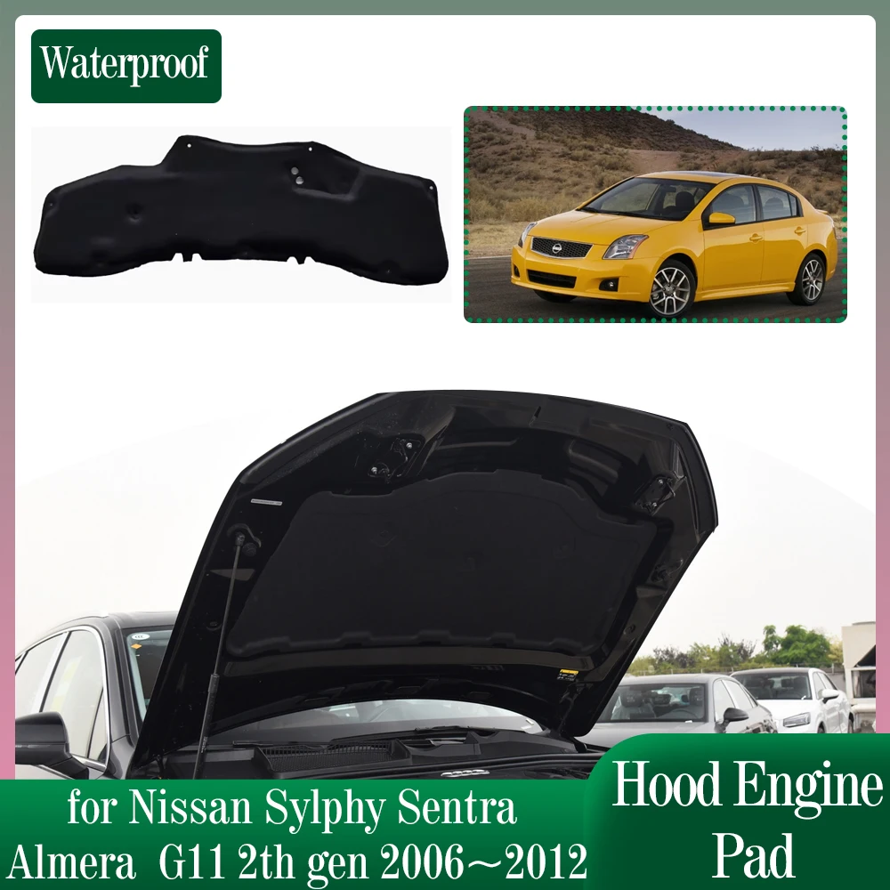 

Hood Engine Insulation for Nissan Sylphy Sentra Almera G11 2th gen 2006~2012 Soundproof Heat Cotton Pad Liner Cover Accessories