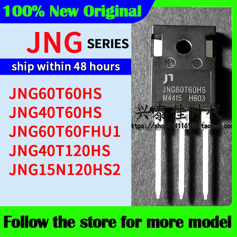 

JNG60T60HS JNG40T60HS JNG60T60FHU1 JNG40T120HS JNG15N120HS2 В наличии 48-часовая доставка