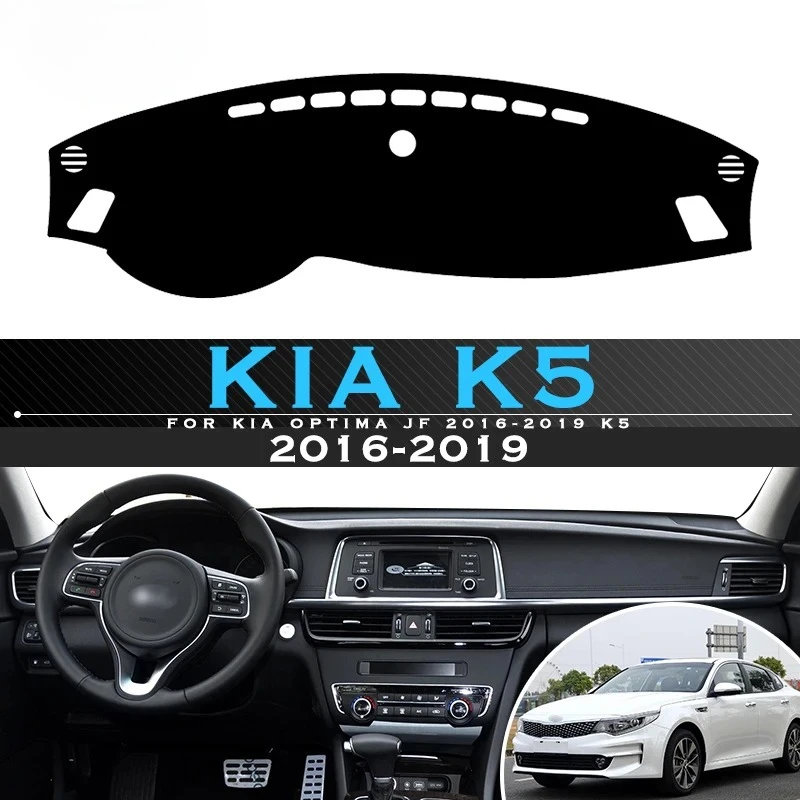 

For KIA Optima JF 2016 2017 2018 2019 K5 Protective Pad Car Dashboard Avoid Light Pad Instrument Platform Desk Cover Mat Carpets