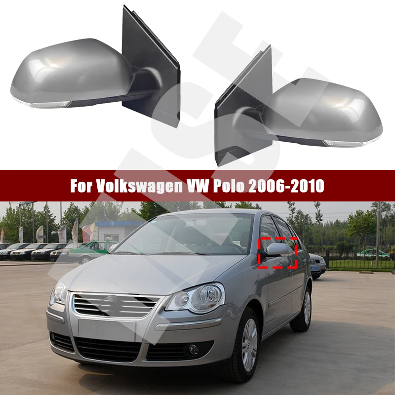 

Для Volkswagen VW Polo 2006-2010 автомобиль с указателем поворота, электрическая регулировка обогрева, автоматическое дверное крыло, боковое зеркало заднего вида в сборе