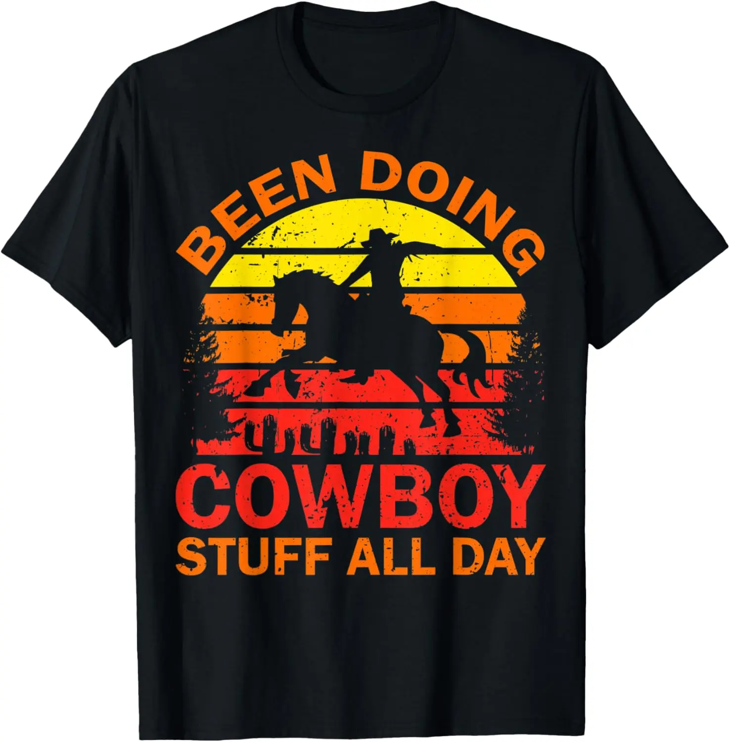 Been Doing Cowboy Stuff All Day Cowgirl Farm Rancher T-Shirt