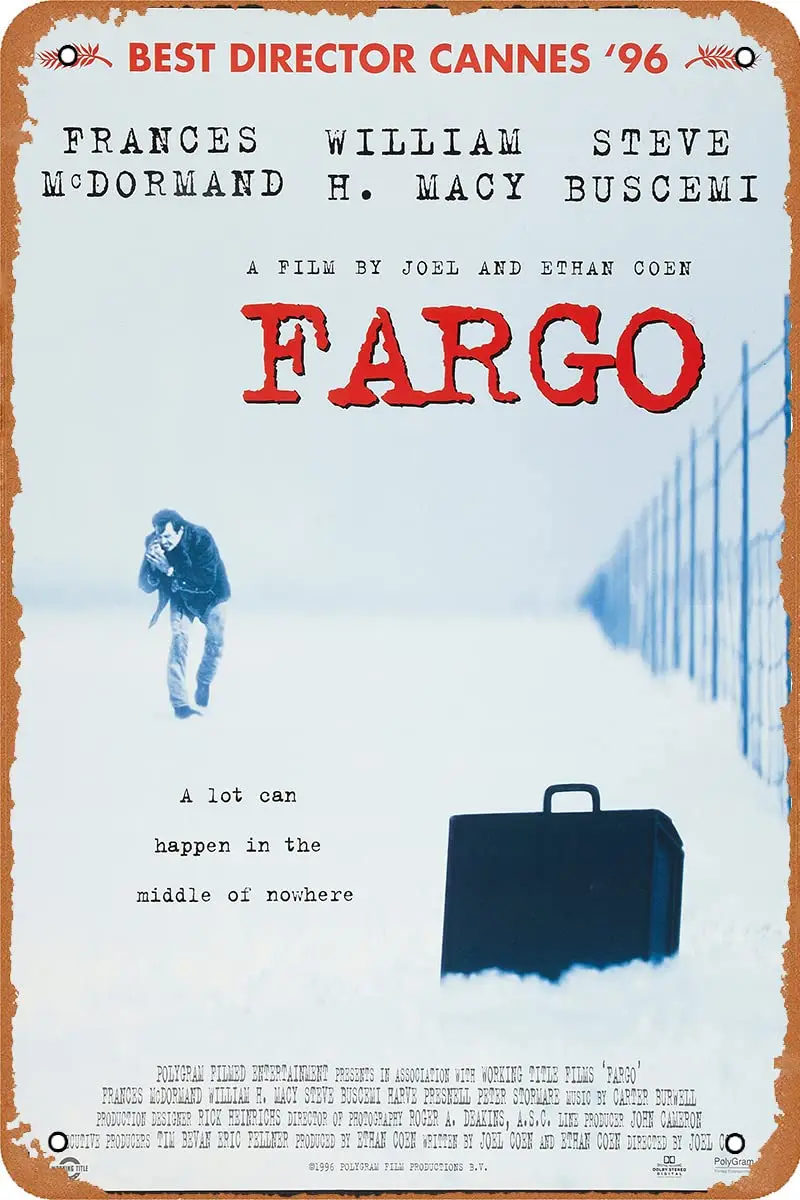 Fargo (1996) Vintage Movie Tin Sign Movie Metal Plaque Poster for Bar Pub Home Coffee Man cave Wall Decor 8x12 Inch