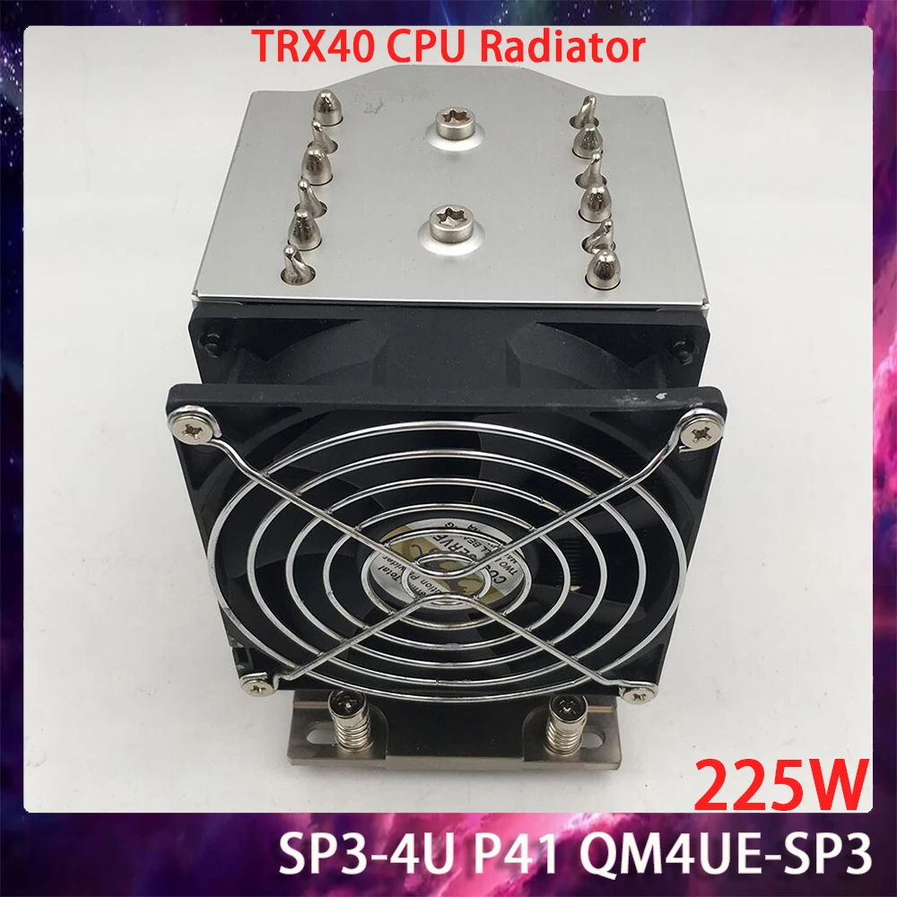 

For AMDSP3-4UP41 QM4UE-SP3 225W 12V Heat Sink Support X3960 X3970 X3980 TRX40 CPU Radiator Works Perfectly Fast Ship