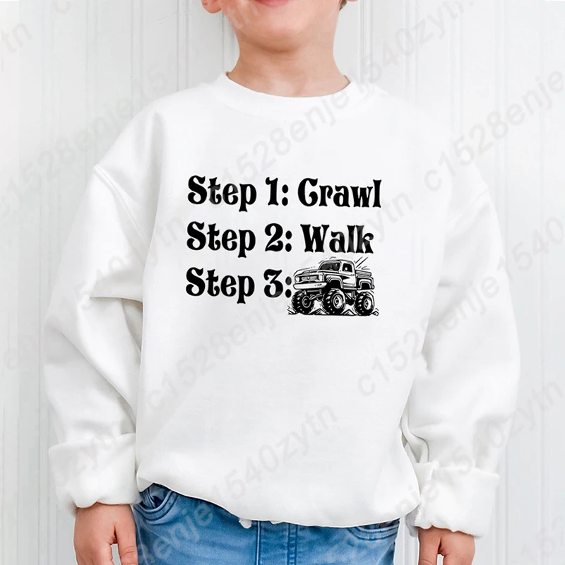 Step 1 Grawl Step 2 Walk Step 3 Truck Graphic Hoodless Pullovers Kids Cool Soft Autumn Winter Pullover Children Boys Sweatshirts