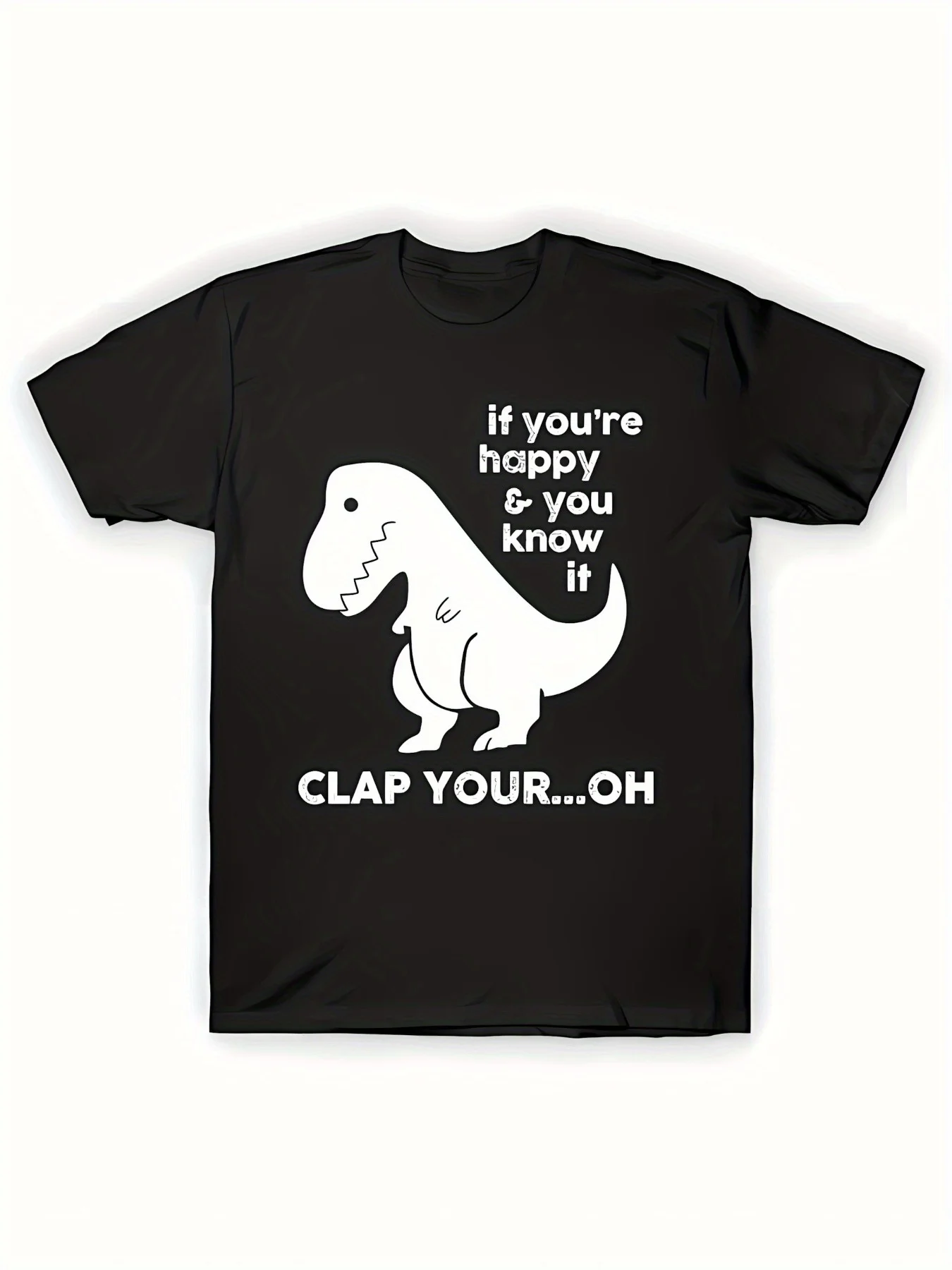 

Funny Dinosaur T-Shirt - "If You're Happy Clap Your" Dino Design, Casual Kids/Adult Tee
