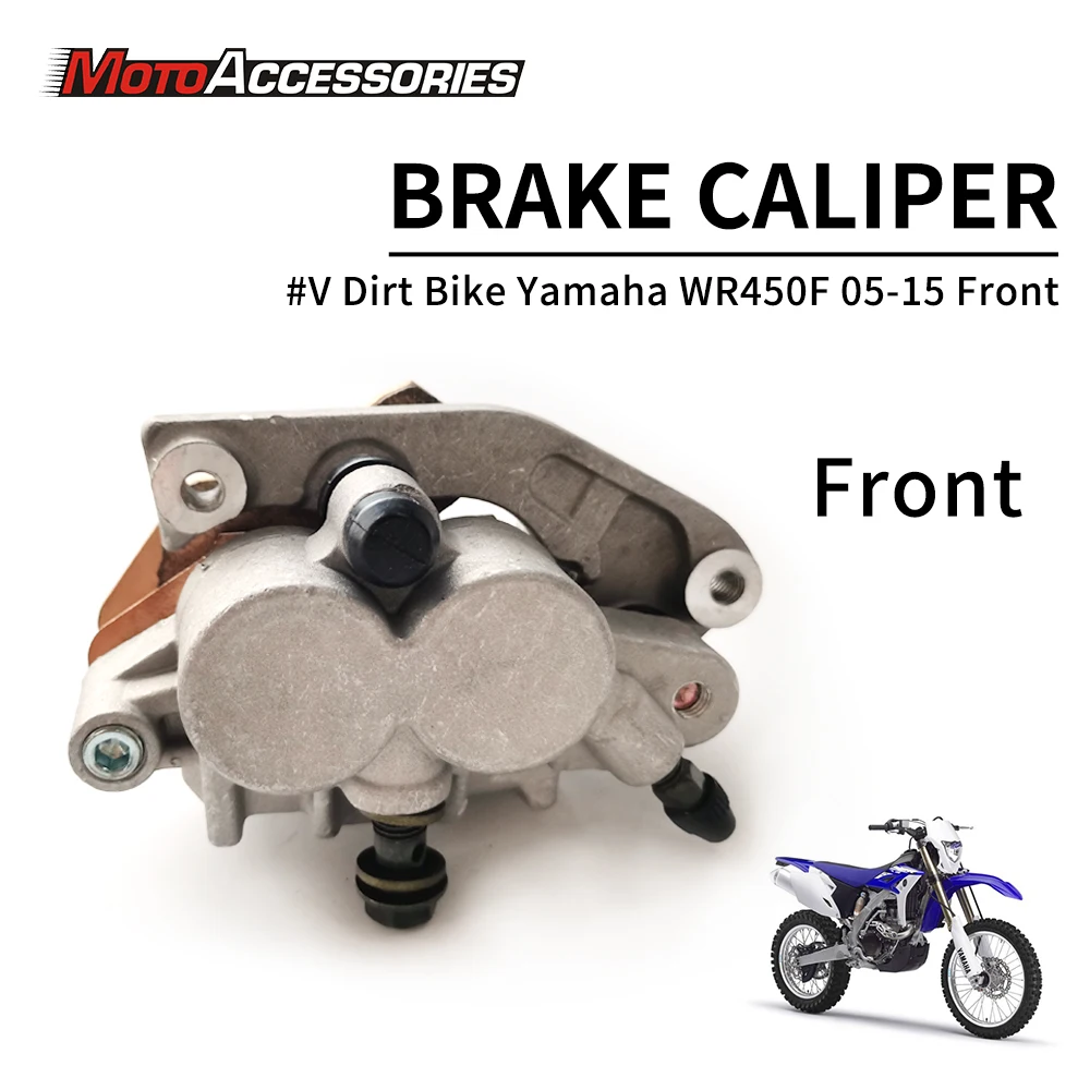 

Front Brake Caliper For Yamaha WR450F 2005-2015 Dirt Bike Motorcycle Brake Pump With Brake Pads Motorcycles Accessories