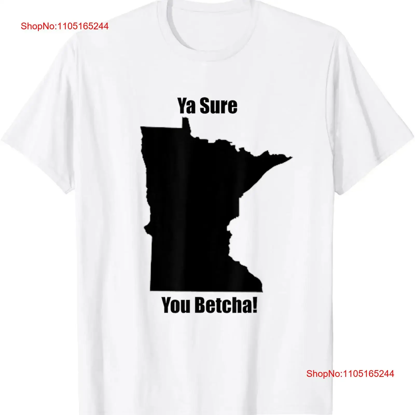 Ya Sure You Betcha Minnesota T Shirt  vintage Washed streetwear Unisex homme Slightly Stylish Casual Comfortable