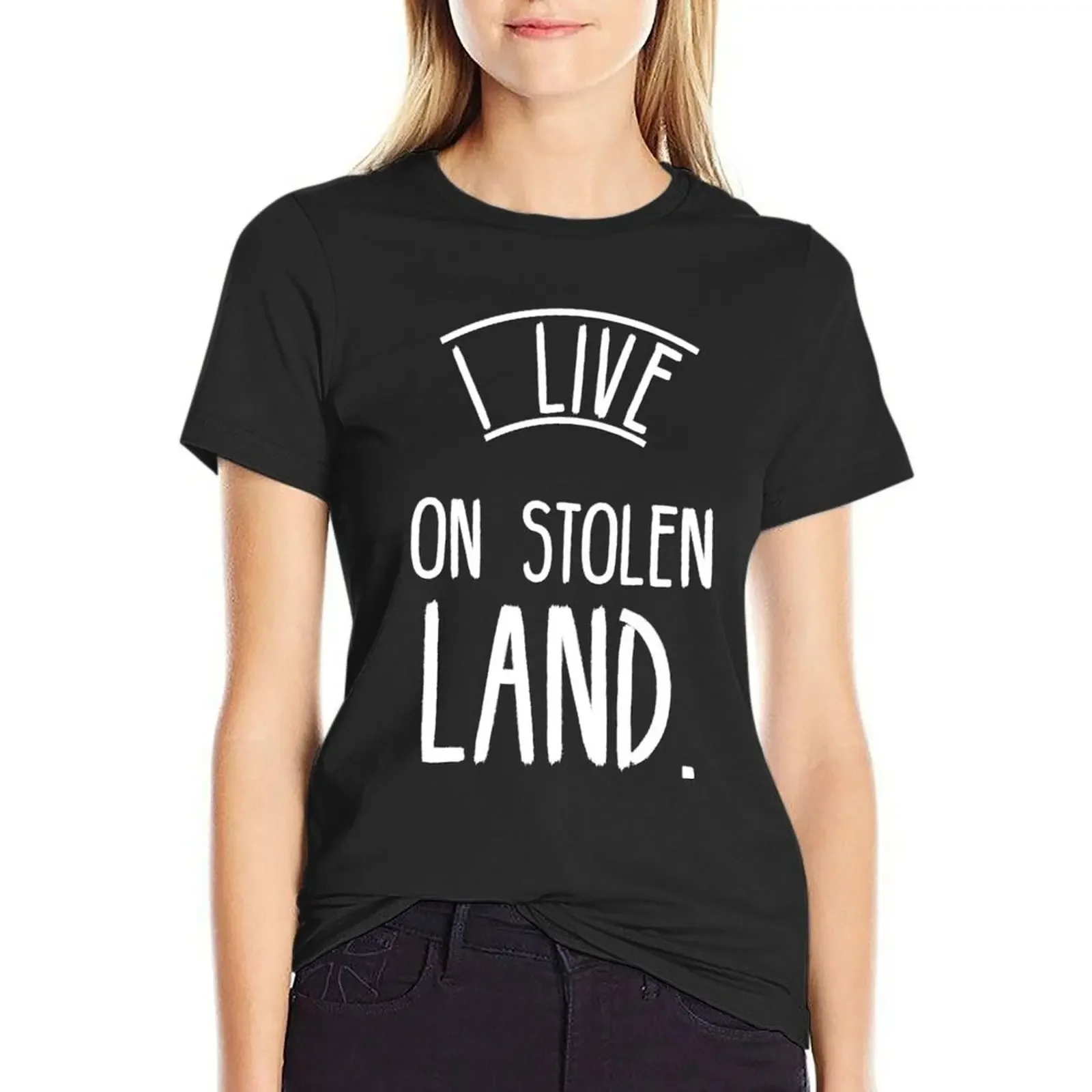 

I live on stolen land T-Shirt blacks summer tops customs workout shirts for Women loose fit