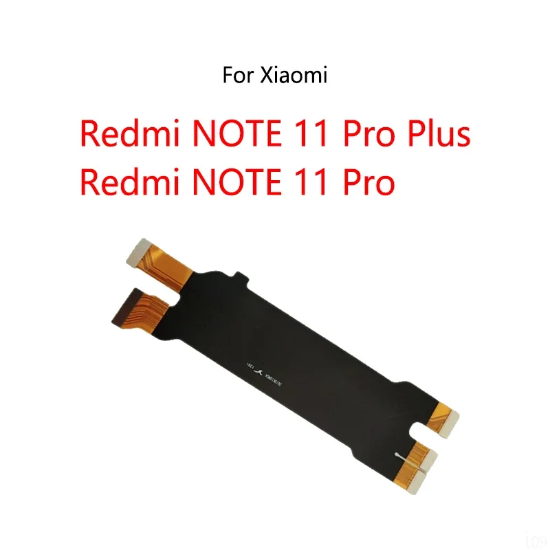 

Pop For Redmi NOTE 11 Pro Plus /11 Pro 5G Motherboard LCD Display Connect Cable Main Board Flex Cable