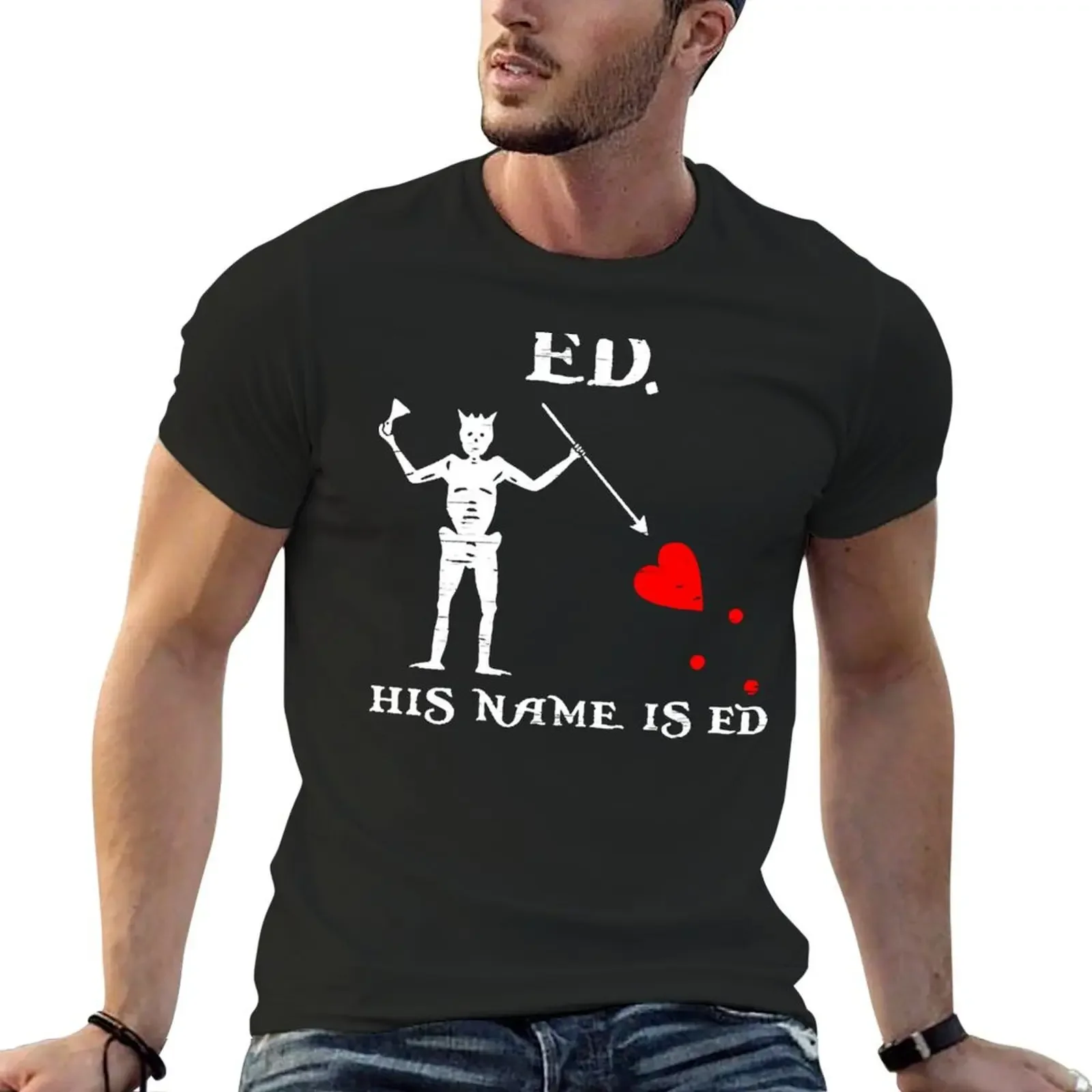 

His Name is Ed T-Shirt custom t shirt blanks mens big and tall t shirts