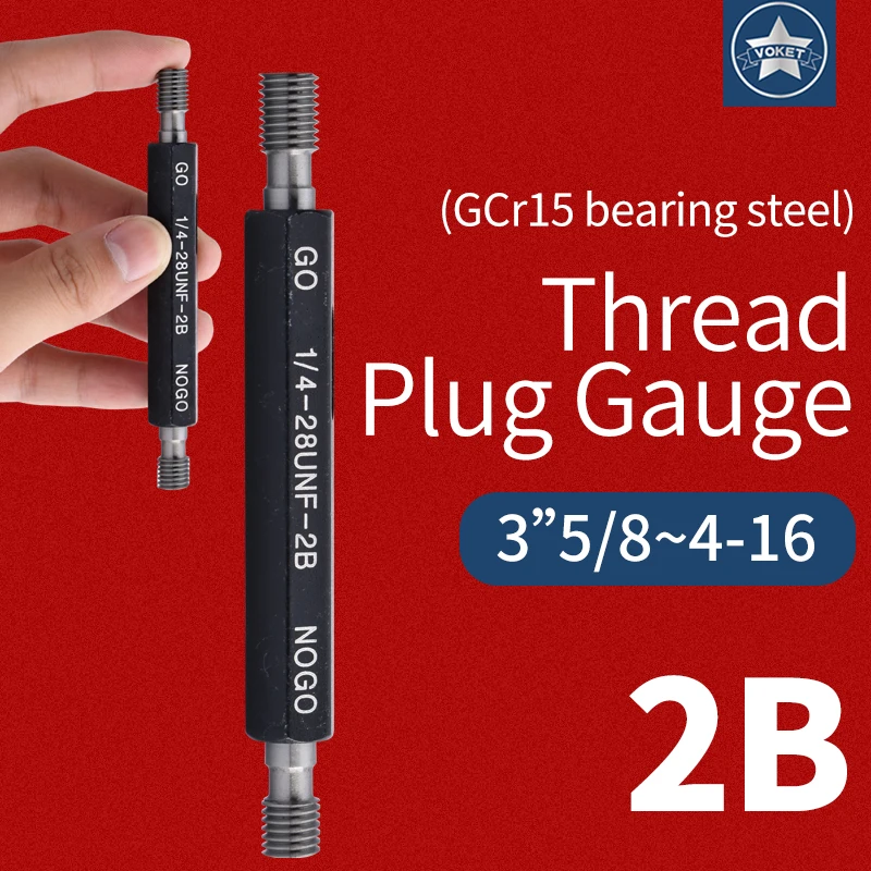 VOKET 1PCS 2B 3''5/8 3''3/4 3''7/8 4''-- UN/UNC American Standard Fine Thread Plug Gauge Measure Tool