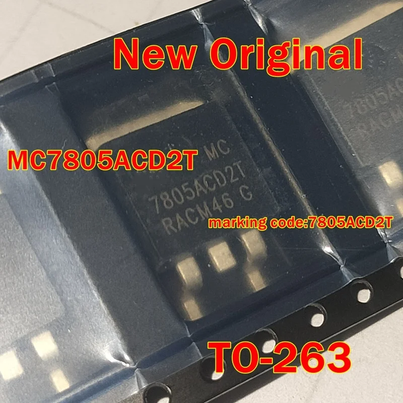 1pcs to 100pcs New Original MC7805ACD2TR4G MC7805ACD2T  TO-263 marking code:7805ACD2T Three-terminal voltage regulator