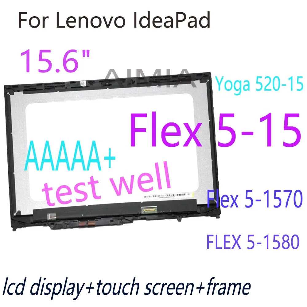 15.6'' LCD For Lenovo IdeaPad Flex 5-15 Flex 5-1570 80XB 81CA FLEX 5-1580 Touch Screen Digitizer Assembly Yoga 520-15 LCD Screen