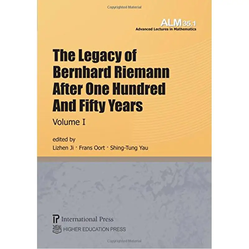 The Legacy Of Bernhard Riemann After One Hundred And Fifty Years Lizhen JiFrans OortShingTung Yau 9781571463166