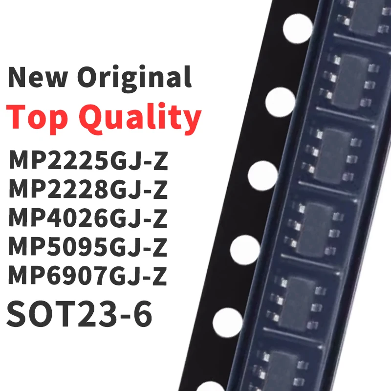 (10 Pieces) MP2225GJ-Z MP2228GJ-Z MP4026GJ-Z MP5095GJ-Z MP6907GJ-Z SOT23-6 Chip IC New Original