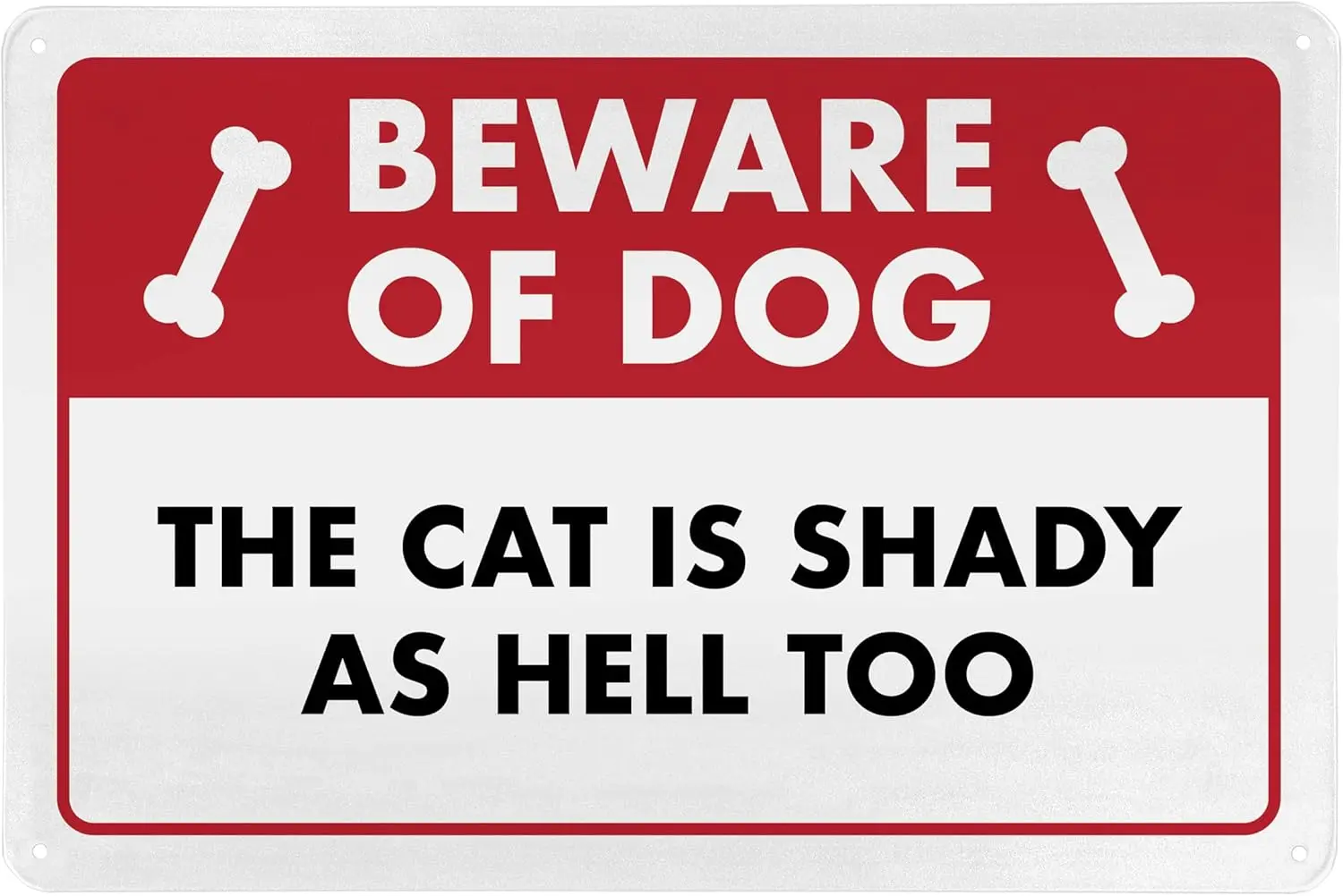1p,Beware of Dog The Cat Is Shady Too - Funny Cat Sign, Metal - 8