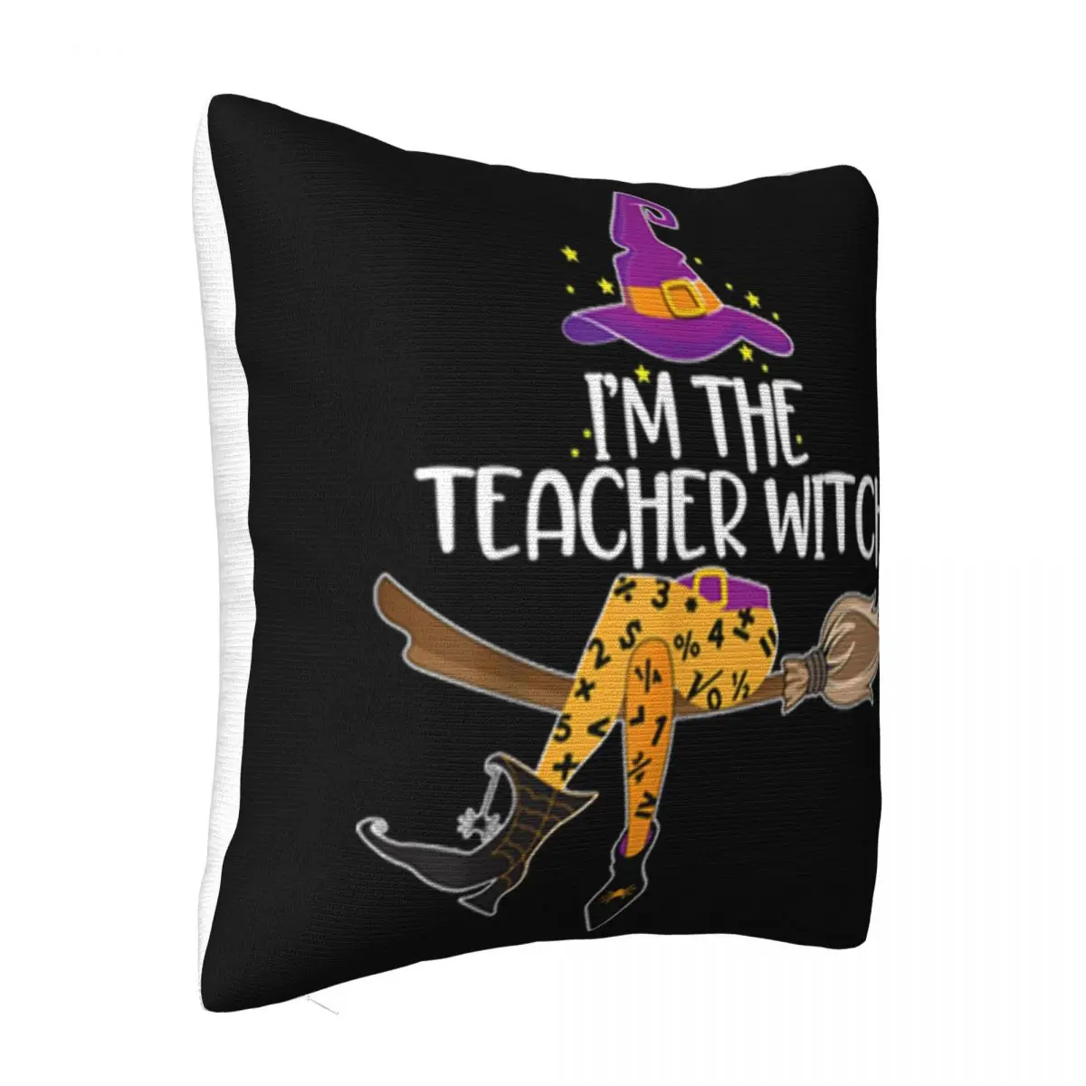 Original Im The Teacher Witch Halloween Matching Group Costume Any Logo Personality Pillow Case