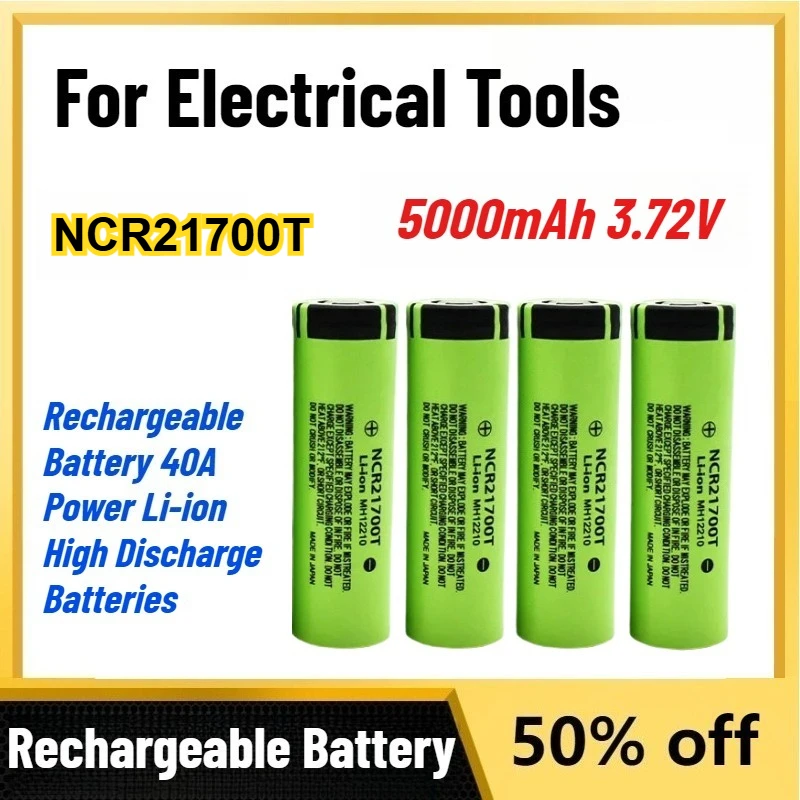 

High-Quality 5000mAh 3.72V NCR21700T Rechargeable Battery 40A Power Li-ion High Discharge Batteries for Electrical Tools