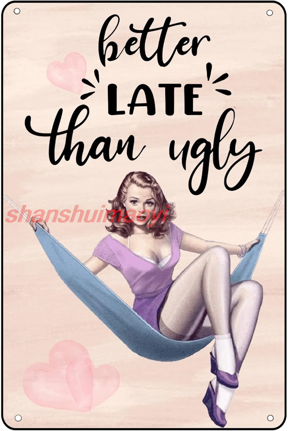 Bathroom Decor Sign Pin Up Girl Metal Tin Sign Better Late Than Ugly Retro Wall Art Decoration for Bath Bedroom Decor Dress sign