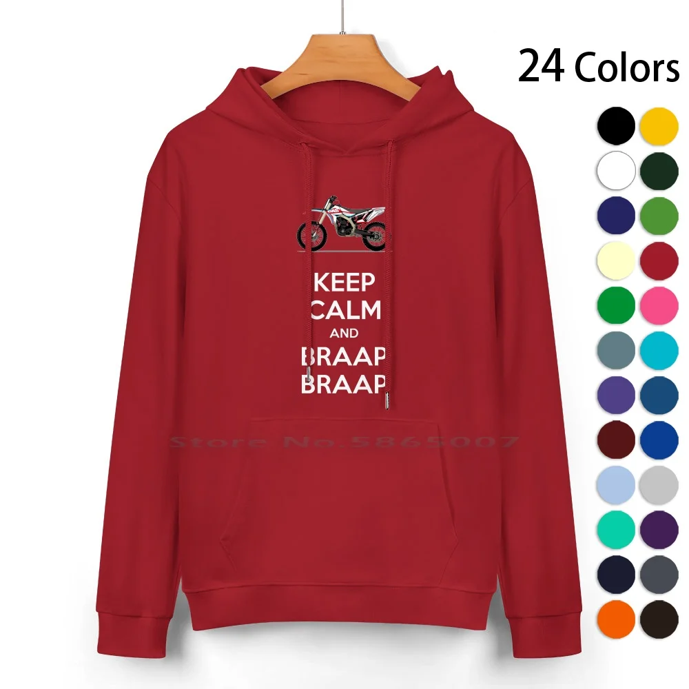 Keep Calm And Braap Braap ( Wheeledworld.com ) Pure Cotton Hoodie Sweater 24 Colors Keep Calm Motocross Bikes Braap Enduro