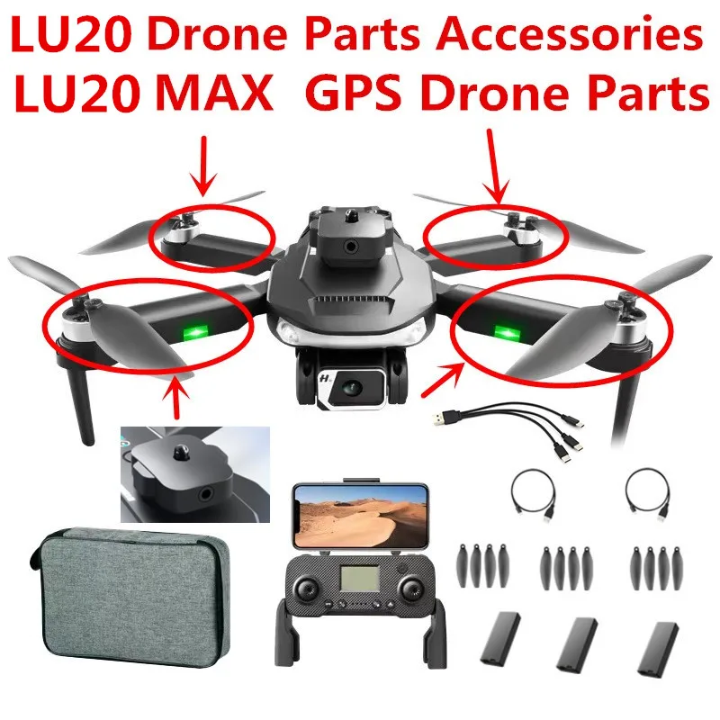 

LU20 Drone Spare Parts LU20 MAX GPS Drone Spare Parts Battery Arm Propeller Charging line Obstacle Avoidance For LU20 /LU20 MAX