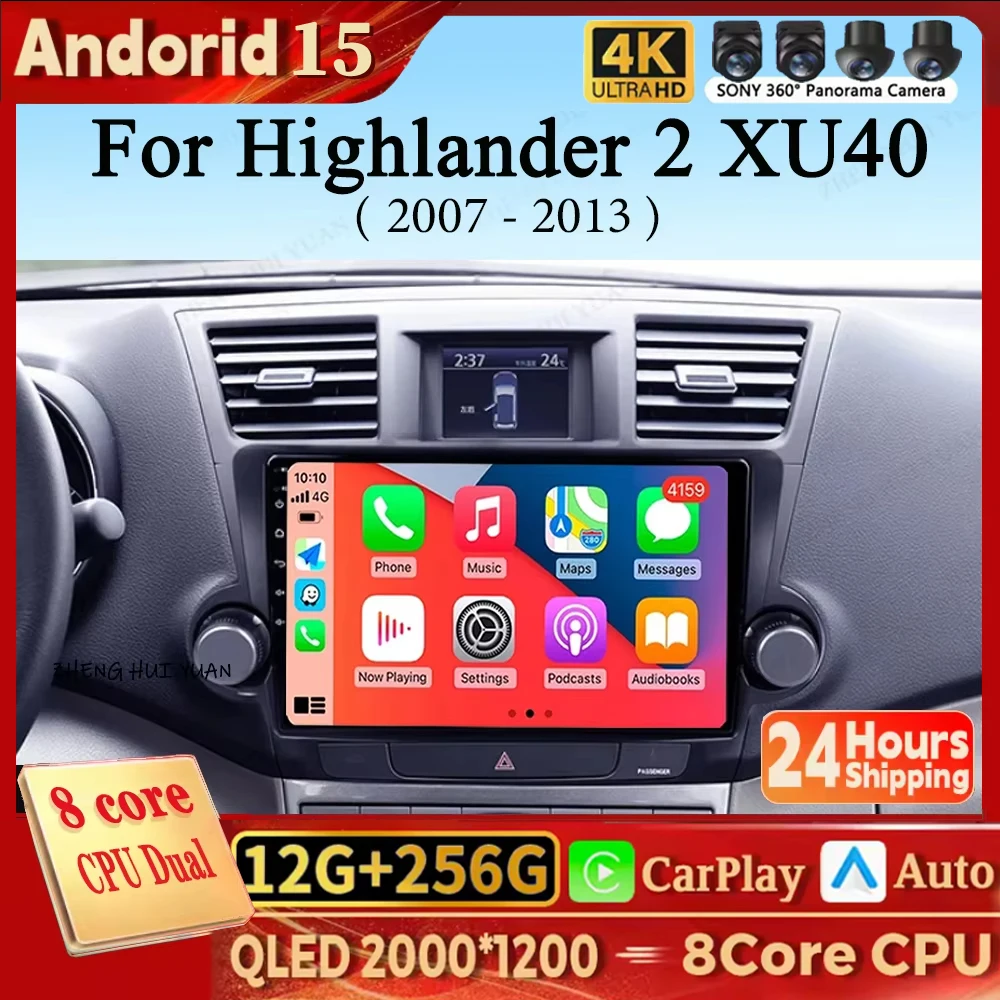 

Android 15 For Toyota Highlander 2 XU40 2007 - 2013 Carplay Auto 2K Screen Car Radio Multimedia Player WIFI+4G Autoradio Stereo