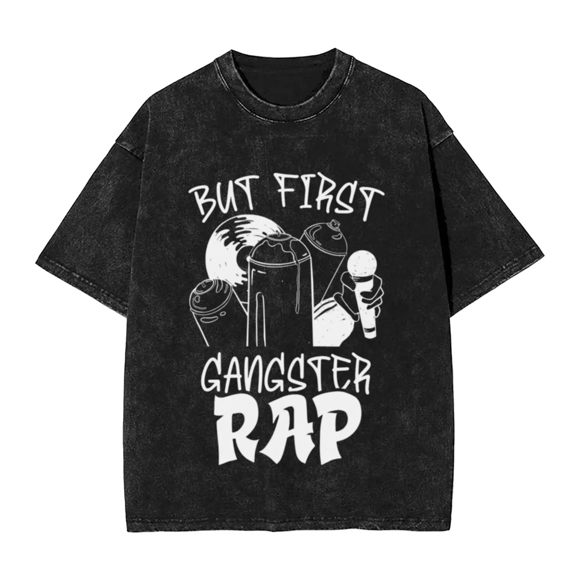But First Gangster Rap  Perfect Gift hip hop Classic Chic A Vintage Oversized Cotton T-Shirts