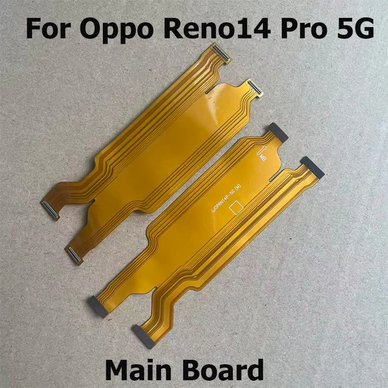 ل ممن لهم Reno14 رينو 14 برو 5G الرئيسية FPC شاشة الكريستال السائل موصل مجلس اللوحة الرئيسية فليكس كابل الشريط