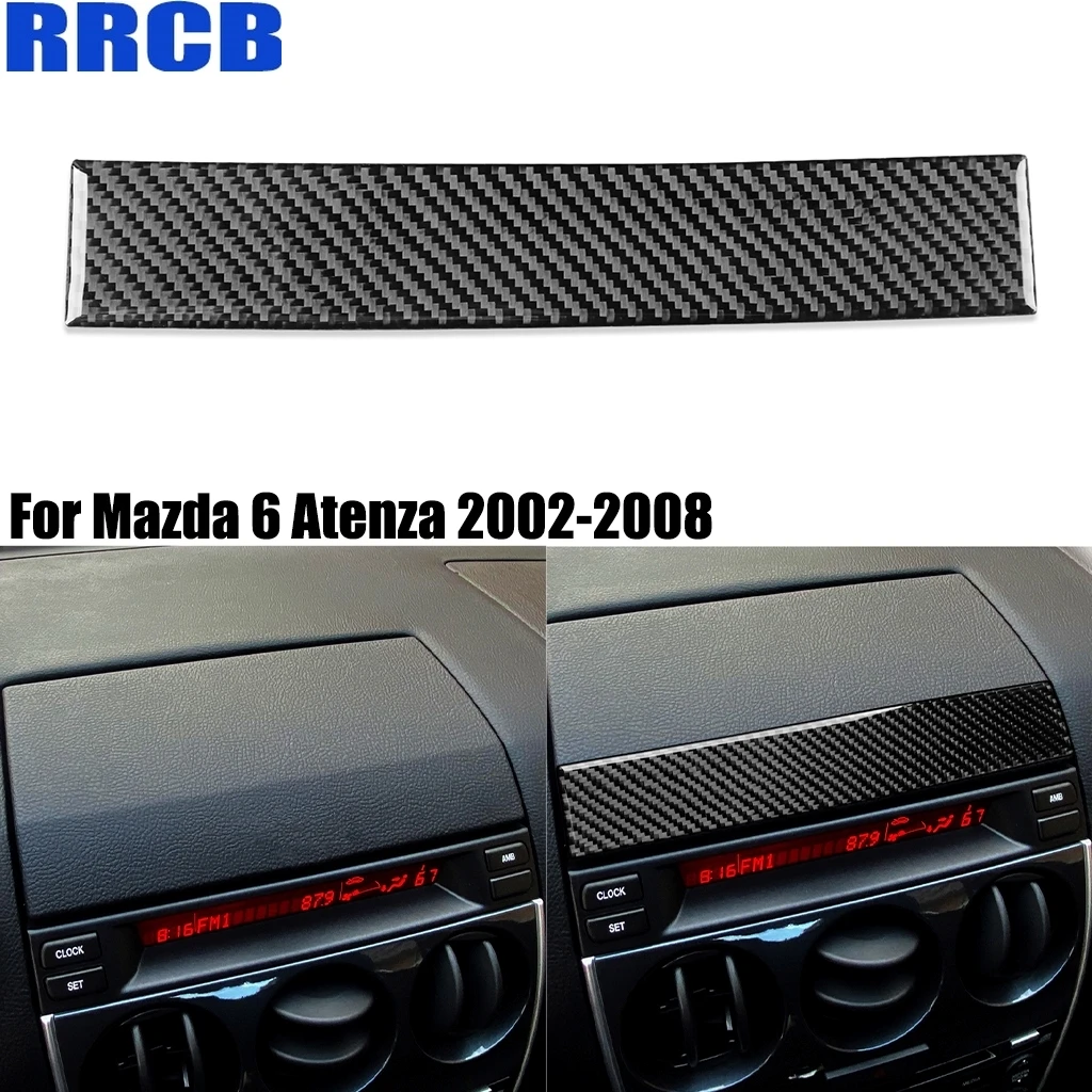 

For Mazda 6 Atenza 2002 2003 2004 2005 2006 2007 2008 Carbon Fiber Center Console Radio Interior Cover Sticker Car Accessories