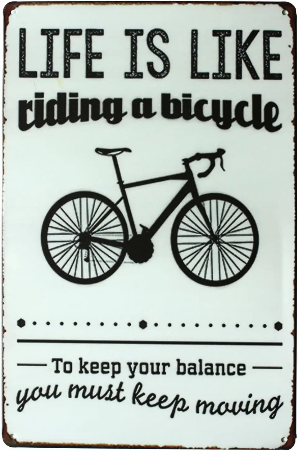 Life is Like Riding A Bicycle You Much Keep Moving, Metal Tin Sign, Vintage Art Poster Plaque Garage Home Wall Decor