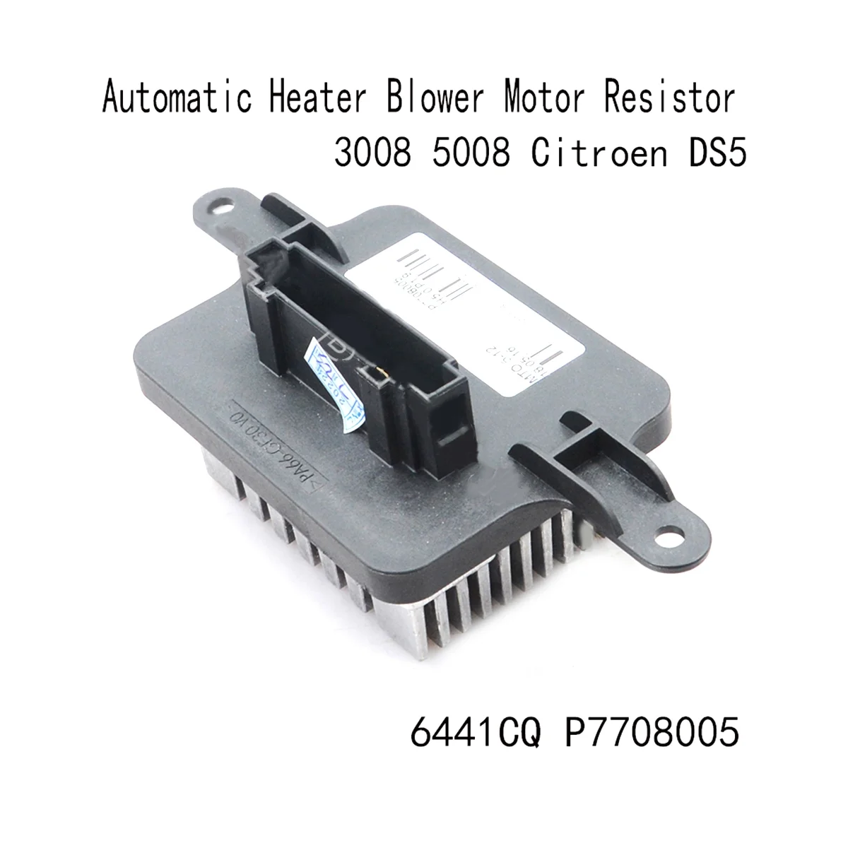 6441CQ P7708005 Automatic Heater Blower Motor Resistor for Peugeot 3008 5008 Citroen DS5