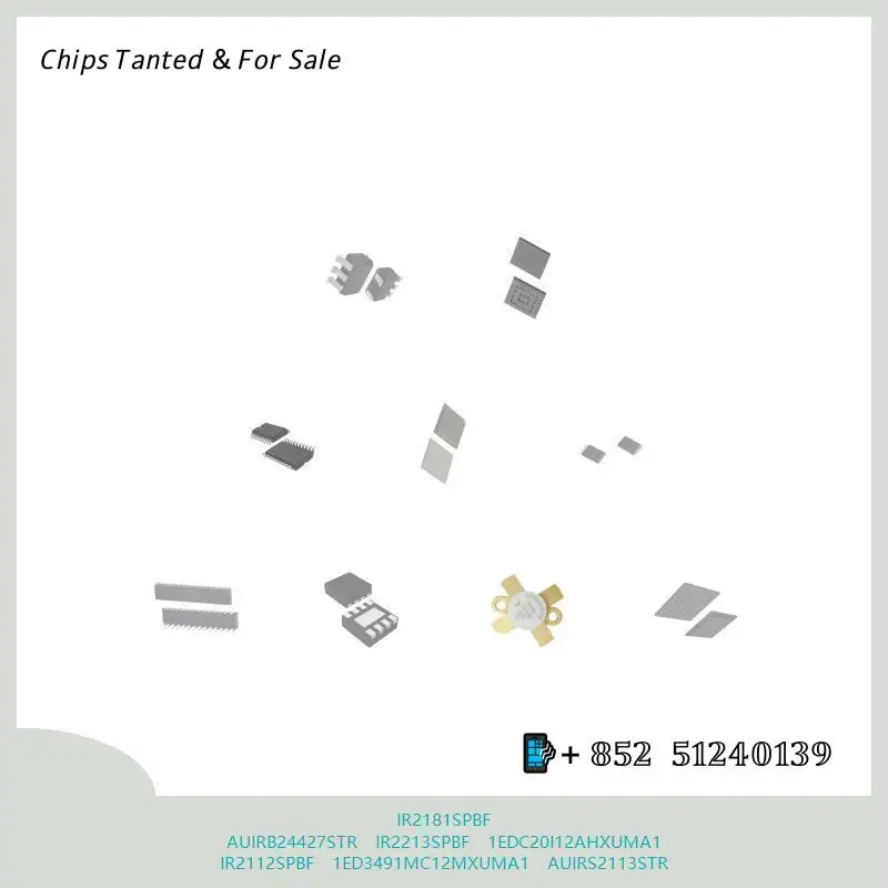 chip chip Integrated circuit chip MCU chip IR2181SPBF AUIRB24427STR IR2213SPBF 1EDC20I12AHXUMA1 IR2112SPBF 1ED3491MC12MXUMA1