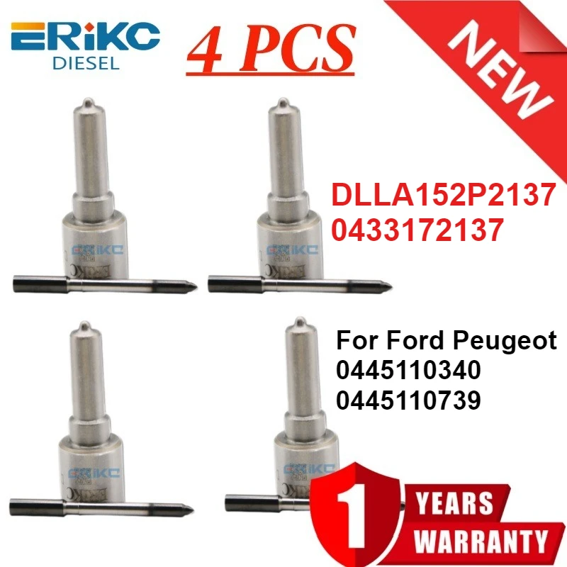 

4 шт. дизельная форсунка DLLA152P2137 0433172137 для Ford Peugeot Injector 0 445 110 340 0 445 110 739 0445110340 0445110739