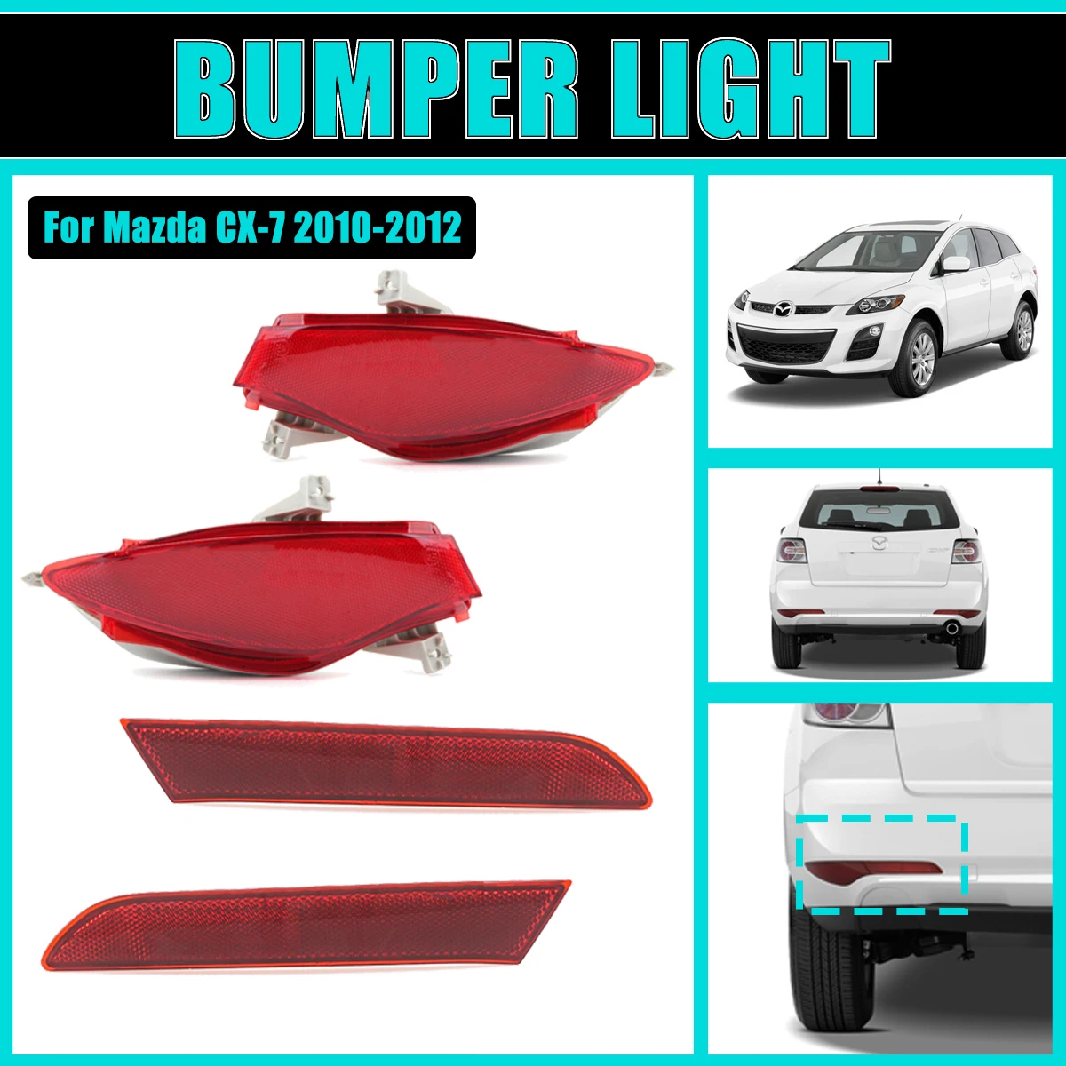 

Bumper Reflector For Mazda CX-7 CX7 2010-2012 Rear lamps Tail Light Brake Turn Signal Lamp Car Accessories 4 PCS LH RH NO BULBS