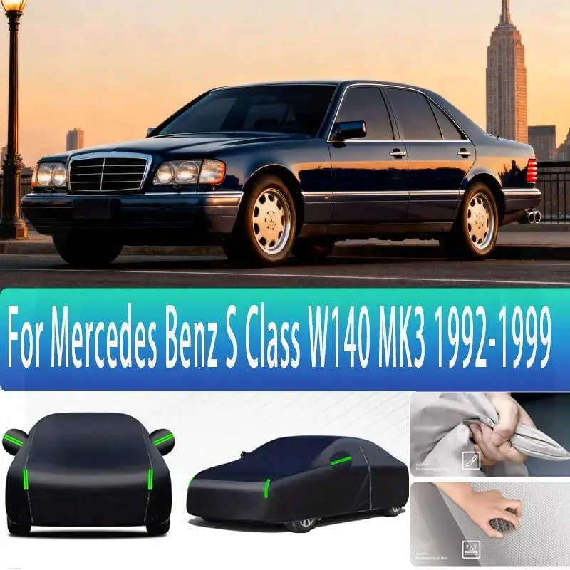 

For Outdoor Protection Full for Mercedes Benz S Class W140 MK3 Snow Sunshade Waterproof Dustproof Car Covers